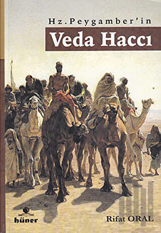 Hz. Peygamber’in Veda Haccı | Kitap Ambarı