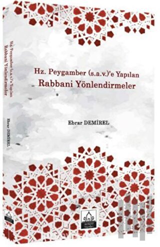 Hz. Peygamber (s.a.v.)'e Yapılan Rabbani Yönlendirmeler | Kitap Ambarı