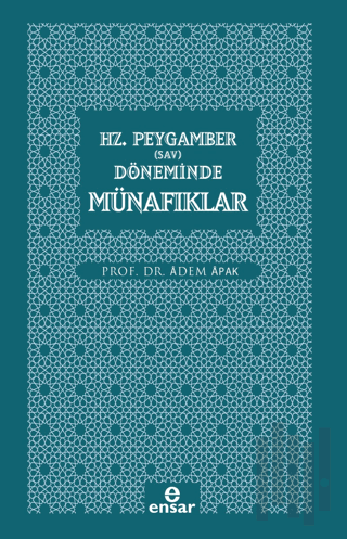 Hz. Peygamber (Sav) Döneminde Münafıklar | Kitap Ambarı