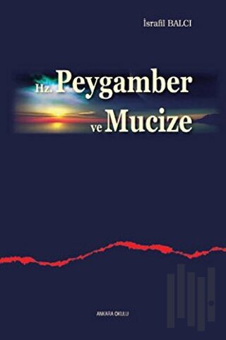 Hz. Peygamber ve Mucize | Kitap Ambarı