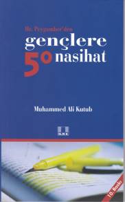 Hz. Peygamber'den Gençlere 50 Nasihat | Kitap Ambarı