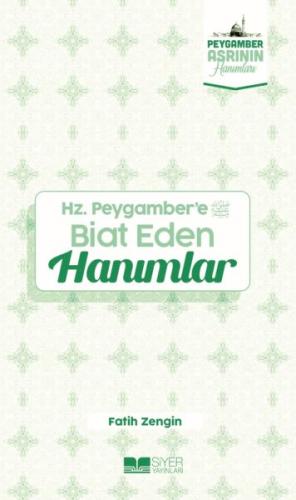 Hz. Peygamber'e Biat Eden Hanımlar | Kitap Ambarı