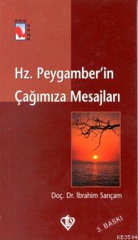 Hz. Peygamber'in Çağımıza Mesajları | Kitap Ambarı