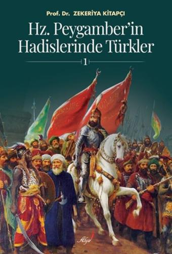 Hz. Peygamber'in Hadislerinde Türkler 1 | Kitap Ambarı