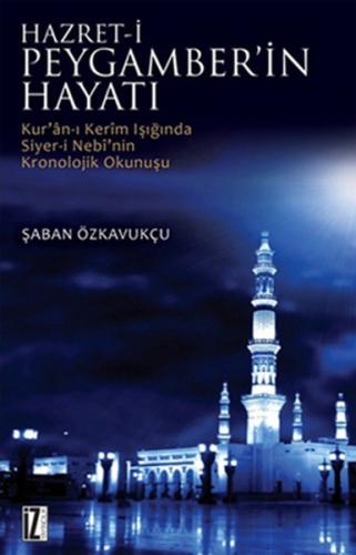 Hz. Peygamber’in Hayatı | Kitap Ambarı