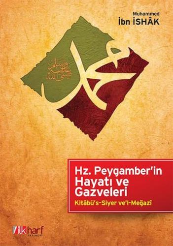 Hz. Peygamber'in Hayatı ve Gazveleri | Kitap Ambarı