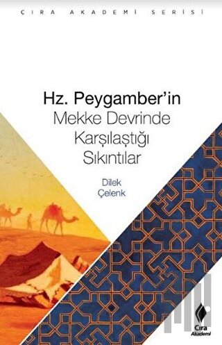 Hz. Peygamberin Mekke Devrinde Karşılaştığı Sıkıntılar | Kitap Ambarı