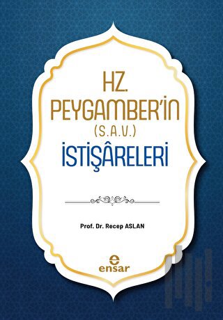 Hz. Peygamber'in (S.A.V.) İstişareleri | Kitap Ambarı