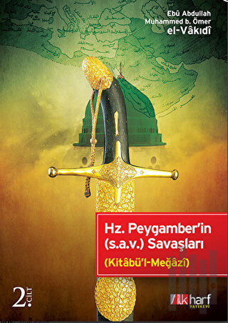 Hz. Peygamber'in (S.A.V.) Savaşları Cilt: 2 | Kitap Ambarı