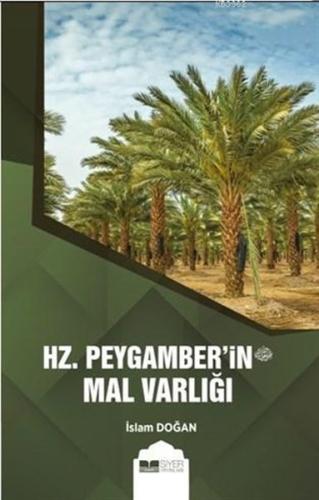 Hz. Peygamber'in (s.av.) Mal Varlığı | Kitap Ambarı