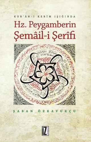 Hz. Peygamberin Şemail-i Şerifi | Kitap Ambarı