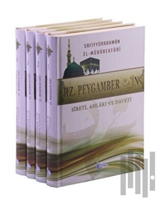 Hz. Peygamberin Sireti, Ahlakı ve Daveti (4 Kitap Takım) (Ciltli) | Ki