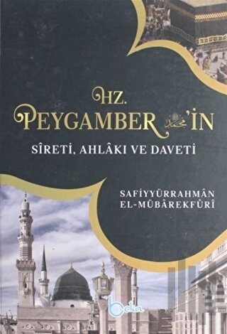 Hz. Peygamberin Sireti, Ahlakı ve Daveti Cilt 2 (Ciltli) | Kitap Ambar