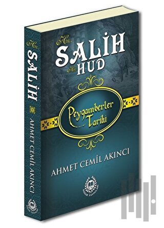 Hz. Salih ve Hz. Hud - Peygamberler Tarihi | Kitap Ambarı