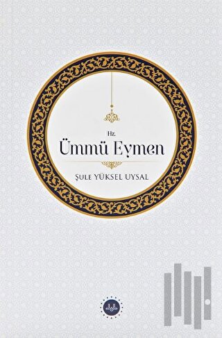 Hz. Ümmü Eymen | Kitap Ambarı