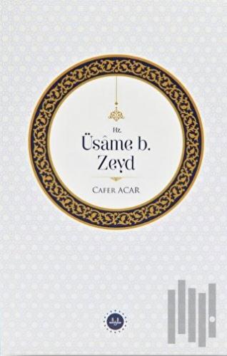 Hz. Üsame b. Zeyd | Kitap Ambarı