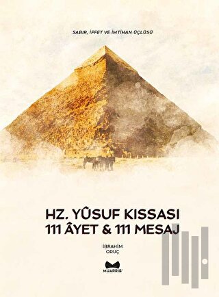 Hz. Yusuf Kıssası 111 Ayet & 111 Mesaj | Kitap Ambarı