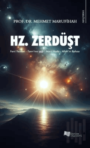 Hz. Zerdüşt | Kitap Ambarı