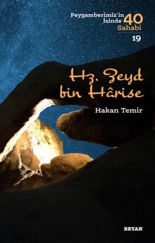 Hz. Zeyd bin Harise - Peygamberimiz'in İzinde 40 Sahabi/19 | Kitap Amb