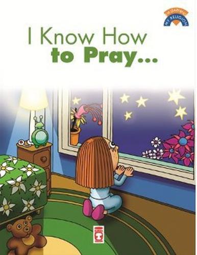 I Know How To Pray | Kitap Ambarı