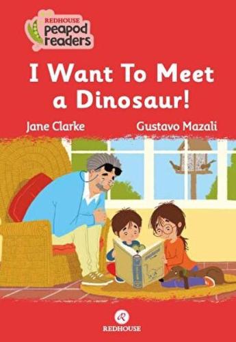 I Want To Meet A Dınosaur! | Kitap Ambarı