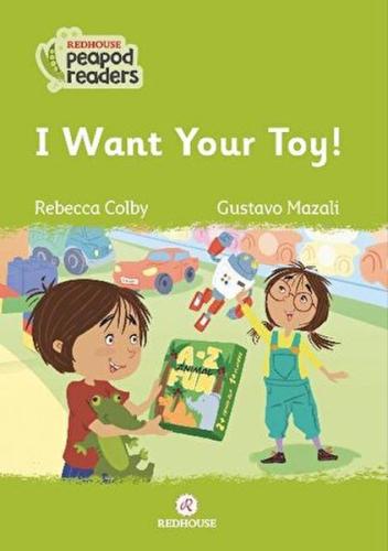 I Want Your Toy! | Kitap Ambarı