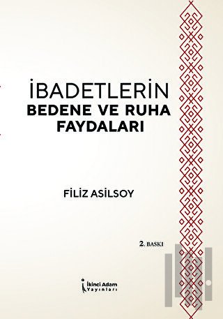 İbadetlerin Bedene ve Ruha Faydaları | Kitap Ambarı