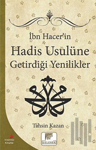 İbn Hacer'in Hadis Usulüne Getirdiği Yenilikler | Kitap Ambarı