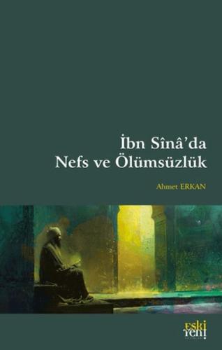 İbn Sina’da Nefs ve Ölümsüzlük | Kitap Ambarı