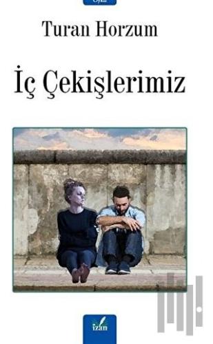 İç Çekişlerimiz | Kitap Ambarı