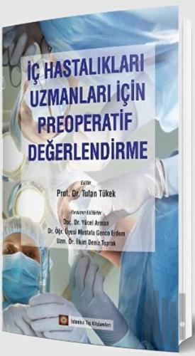 İç Hastalıkları Uzmanları İçin Preoperatif Değerlendirme | Kitap Ambar