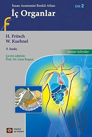 İç Organlar - İnsan Anatomisi Renkli Atlası Cilt: 2 | Kitap Ambarı