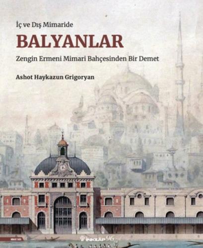 İç ve Dış Mimaride Balyanlar | Kitap Ambarı