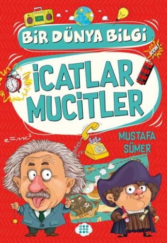 İcatlar Mucitler - Bir Dünya Bilgi | Kitap Ambarı