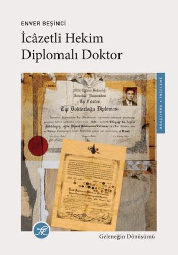 İcazetli Hekim, Diplomalı Doktor | Kitap Ambarı