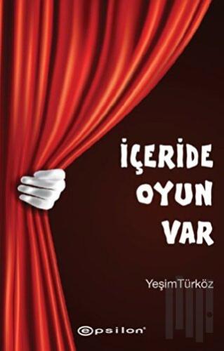 İçeride Oyun Var | Kitap Ambarı