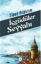 İçgüdüler Seyyahı | Kitap Ambarı