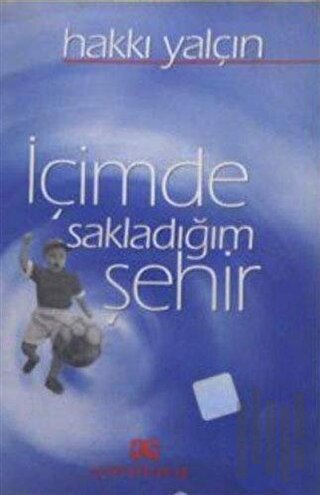 İçimde Sakladığım Şehir | Kitap Ambarı