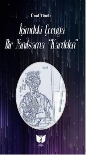 İçimdeki Çocuğa Bir Yanılsama | Kitap Ambarı