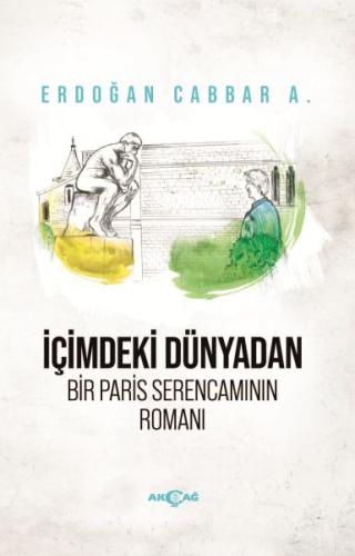 İçimdeki Dünyadan Bir Paris Serencamının Romanı | Kitap Ambarı