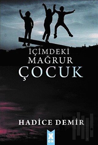 İçimdeki Mağrur Çocuk | Kitap Ambarı