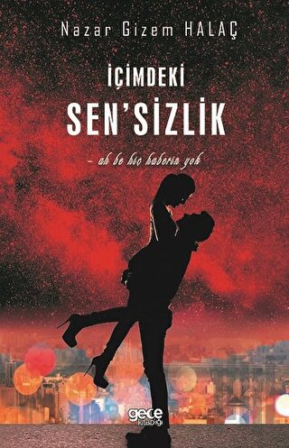 İçimdeki Sen'sizlik | Kitap Ambarı