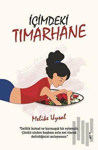 İçimdeki Tımarhane | Kitap Ambarı