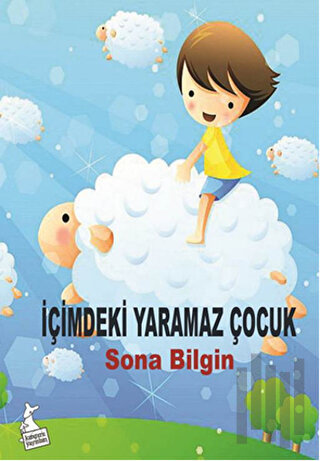 İçimdeki Yaramaz Çocuk | Kitap Ambarı