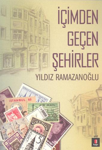 İçimden Geçen Şehirler | Kitap Ambarı