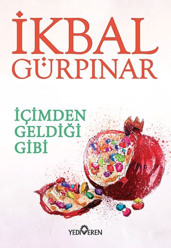 İçimden Geldiği Gibi | Kitap Ambarı