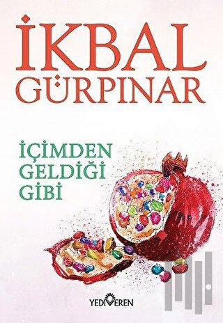 İçimden Geldiği Gibi | Kitap Ambarı