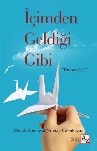 İçimden Geldiği Gibi | Kitap Ambarı