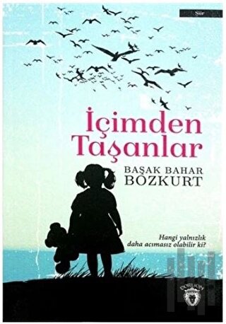 İçimden Taşanlar | Kitap Ambarı