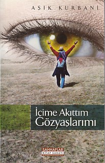 İçime Akıttım Gözyaşlarımı | Kitap Ambarı